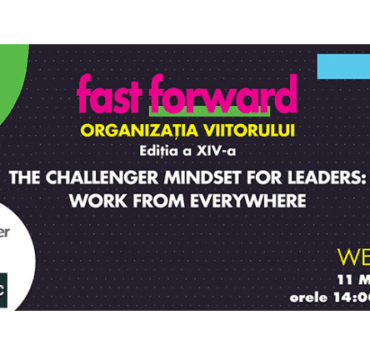 Fast Forward. Organizația Viitorului. Ediția a XIV-a 9 fast-forward-organizația-viitorului-ediția-a-xiv-a