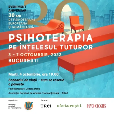 Psihoterapia pe înțelesul tuturor 4 Marti 4 octombrie BUCURESTI