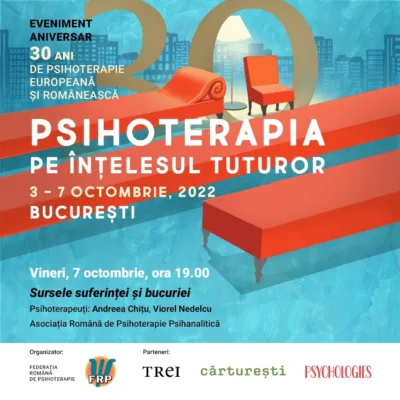 Psihoterapia pe înțelesul tuturor 7 Vineri 7 octombrie BUCURESTI