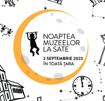 prima editie noaptea muzeelor la sate pe 2 septembrie in toata tara