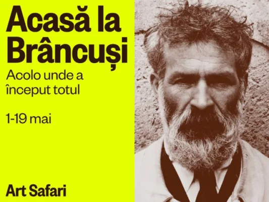 La a 14-a ediție Art Safari o nouă expoziție temporară „Acasă la Brâncuși” 3 Acasa la Brancusi afis