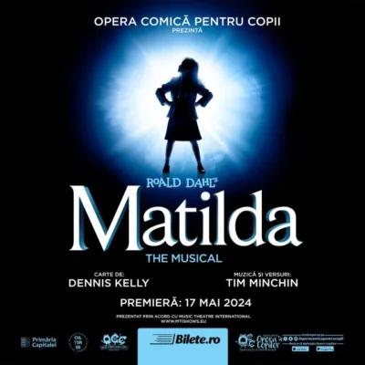 Opera Comică pentru Copii - 60 de spectacole și zeci de atracții în aer liber 3 Matilda afis