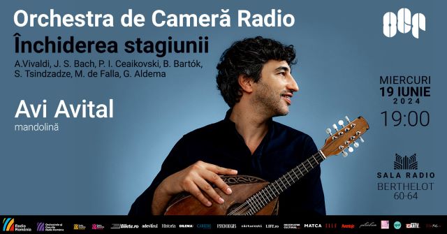 AVI AVITAL închide stagiunea ORCHESTREI DE CAMERĂ RADIO 3 Poster orizontal 19.06.2024