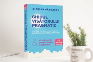 Ghidul Visatorului Pragmatic