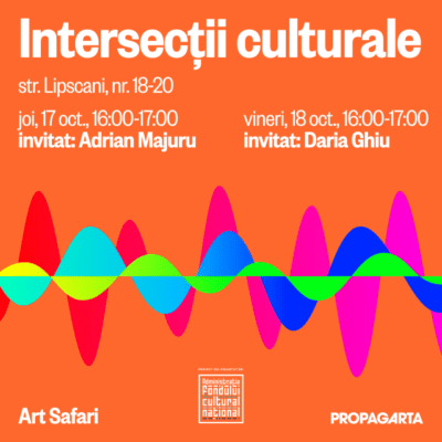 Adrian Majuru și Daria Ghiu vin la Interesecții culturale la Art Safari, pe 17 și 18 octombrie 3 Intersectii culturale 17 si 18 octombrie 2024