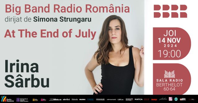 „At the End of July”: jazz cu Irina Sârbu și Big Band-ul Radio 3 Poster orizontal 14 Nov 2024 Irina Sarbu