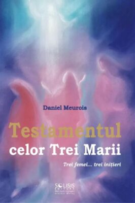 testamentul celor 3 marii