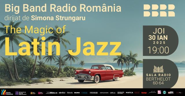 „The Magic of… Latin Jazz” la Sala Radio 3 Poster orizontal 31 Ian 2025 Latin