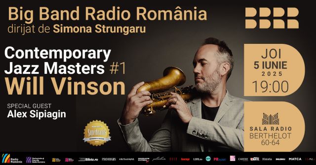 Saxofonistul și compozitorul Will Vinson, invitat alături de Big Band-ul Radio România 3 Poster orizontal 05.06.2025 Will Vinson