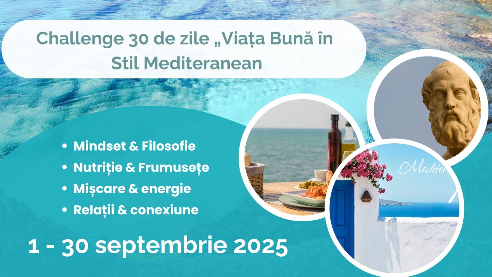 Challenge 30 de zile „Viața Bună în Stil Mediteranean” – filosofie antică pentru minte, corp și suflet 1 mway challenge 3009