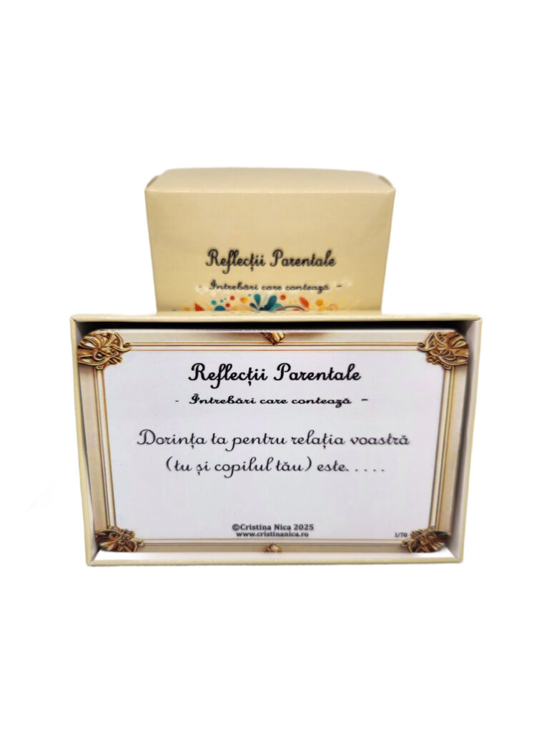Relația părinte-copil: cum o putem întări prin reflecție și comunicare autentică 3 Setul de cartonașe „Reflecții parentale – Întrebări care contează” 1