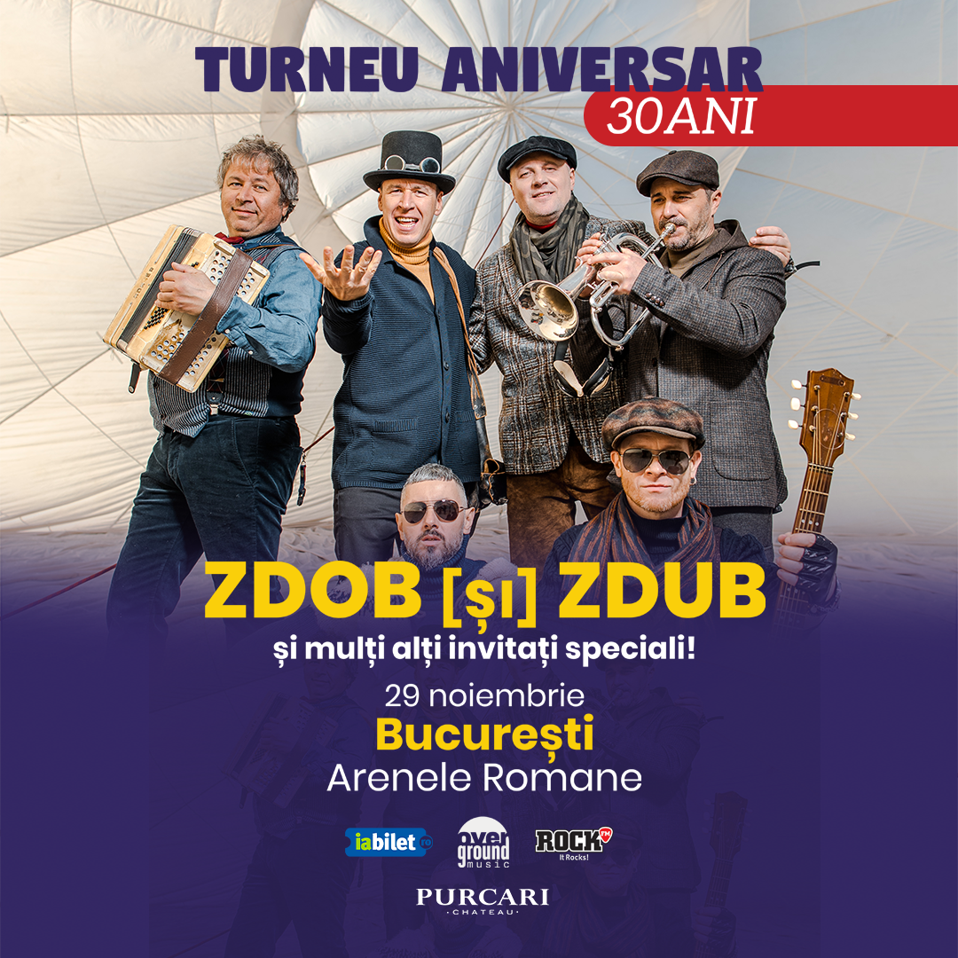 Zdob și Zdub aniversează 30 de ani de muzică printr-un concert special la Arenele Romane 3 Bucuresti Turneu Aniversar Zdob si Zdub