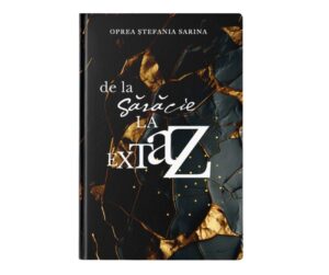 Sărăcia nu-i o scuză. Dar nici acuză nu e. 2 de la saracie la extaz