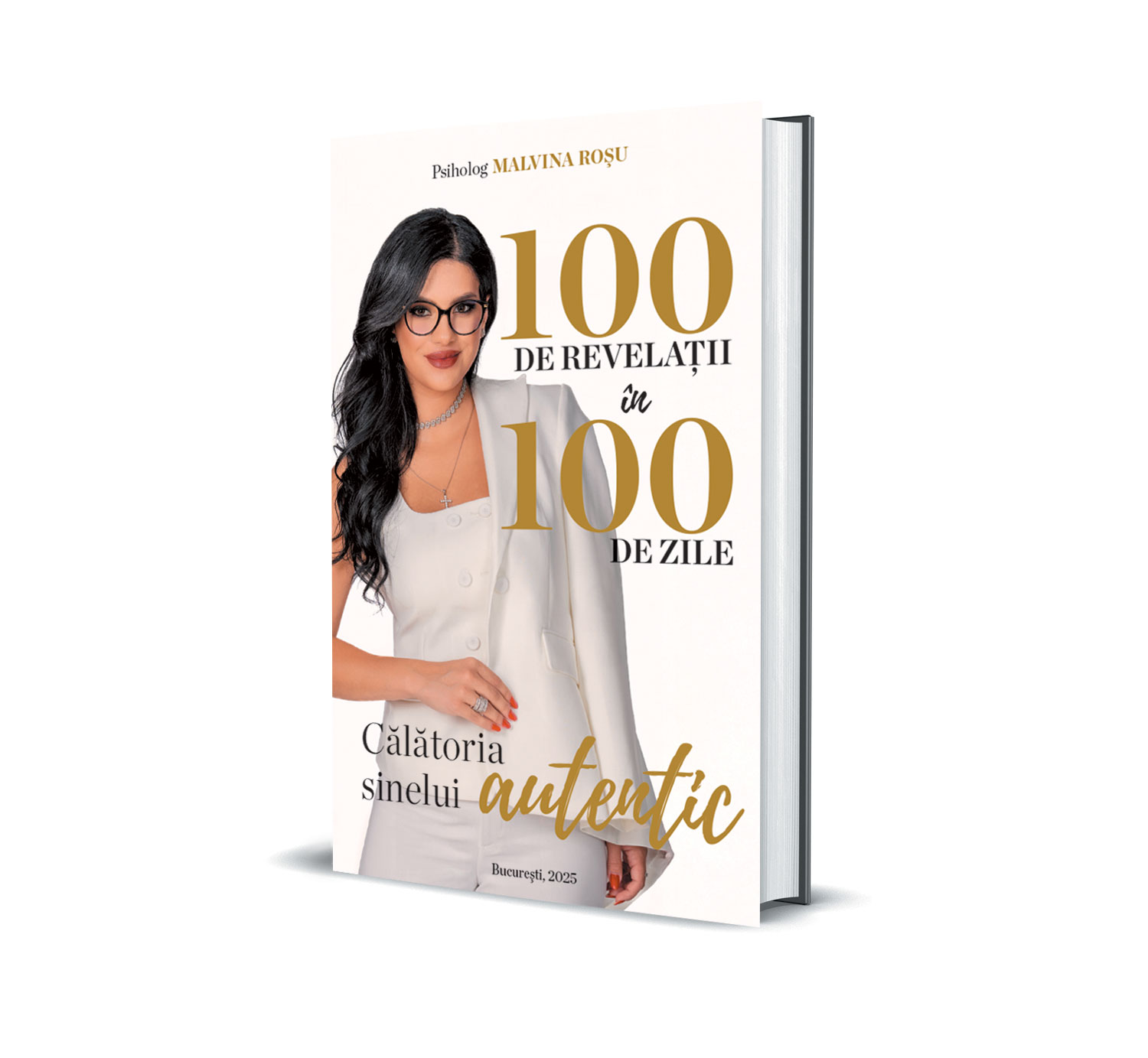 În căutarea Sinelui Autentic – 100 de revelații în 100 de zile, Malvina Roșu