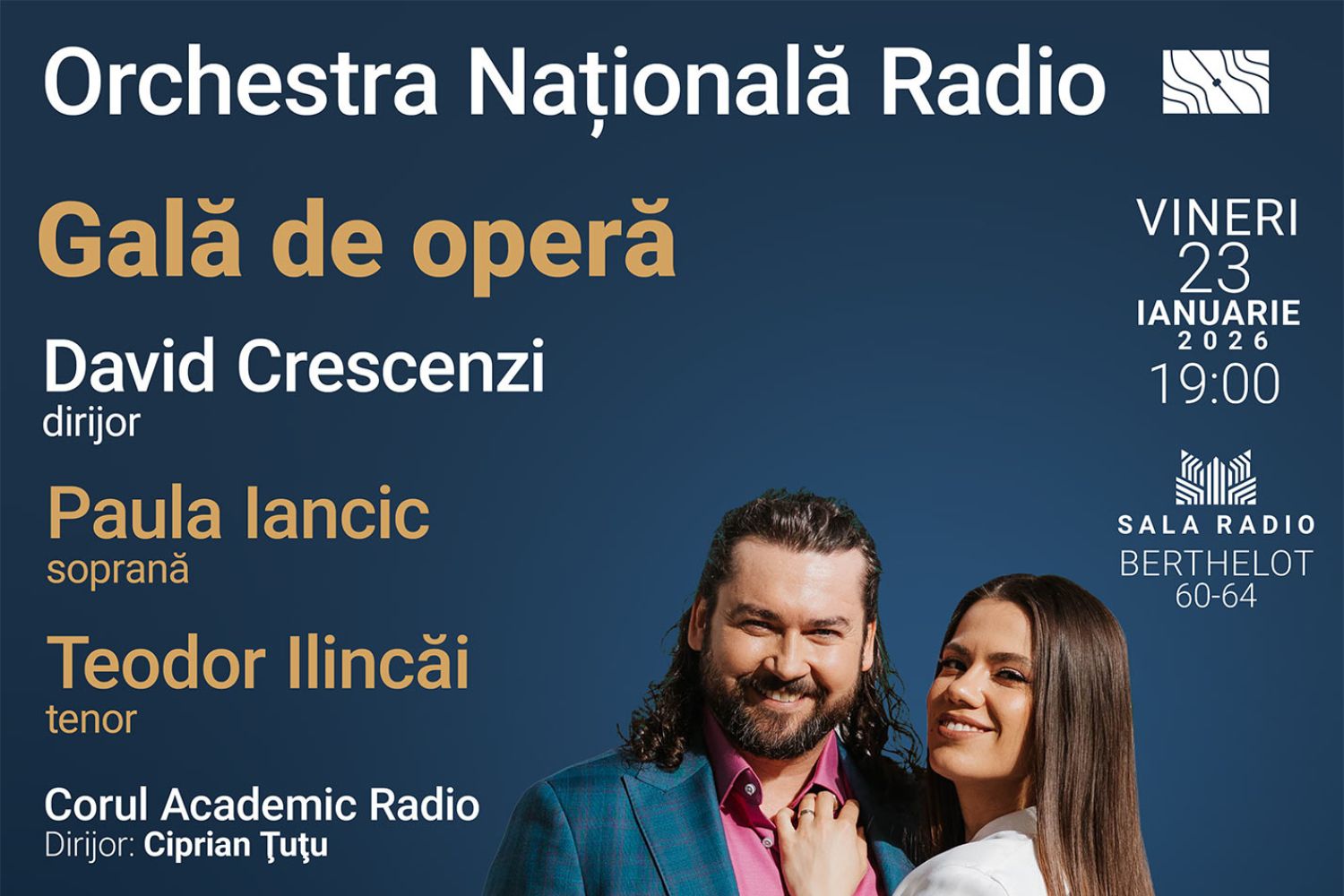 Gală extraordinară de operă: soprana Paula Iancic și tenorul Teodor Ilincăi