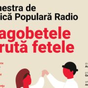 „Dragobetele sărută fetele” – concert folcloric la Sala Radio
