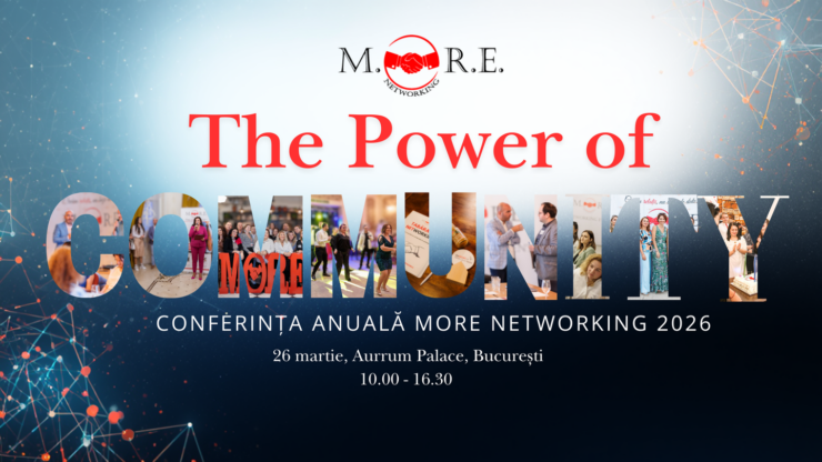 MORE Networking celebrează 10 ani printr-o conferință despre puterea conexiunilor și comunităților