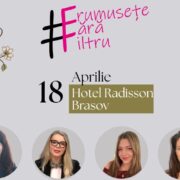 Frumusețe #FărăFiltru Brașov, un manifest pentru frumusețea naturală 8 Frumusețe #FărăFiltru Brașov, un manifest pentru frumusețea naturală